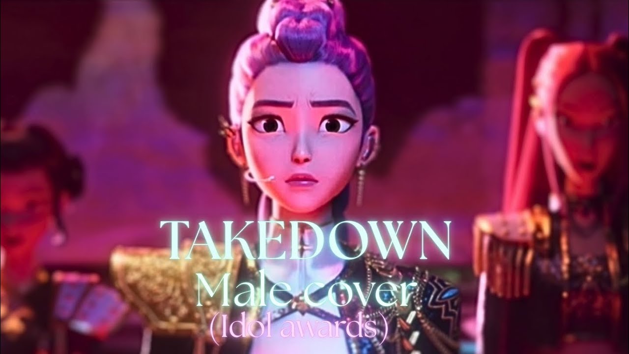 Takedown - Huntrix (Idol Awards) Male cover 