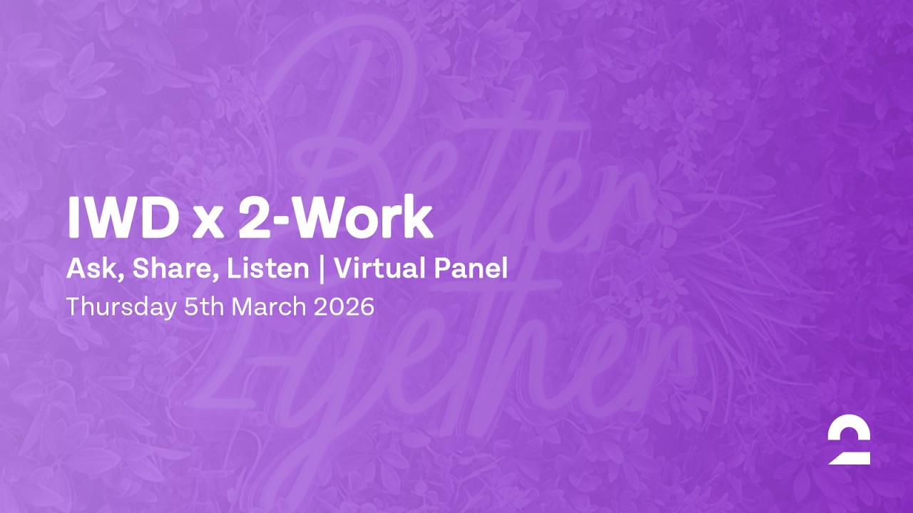2-Work x International Women's Day Panel