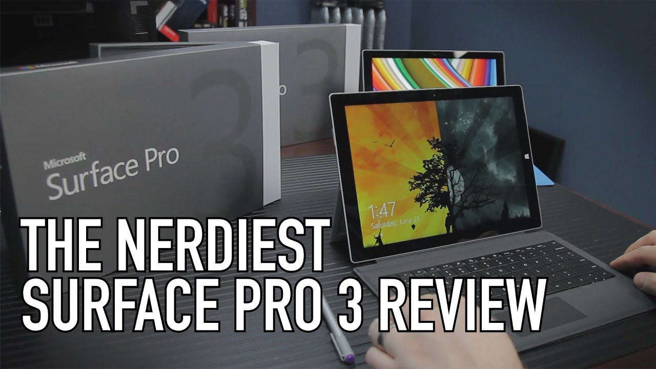 Microsoft Surface Pro 3 - The Nerdiest Review