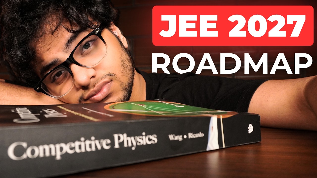 JEE 2027: Roadmap for 90+ in JEE Mains Physics (Starting Now!) | Invisible Mechanics
