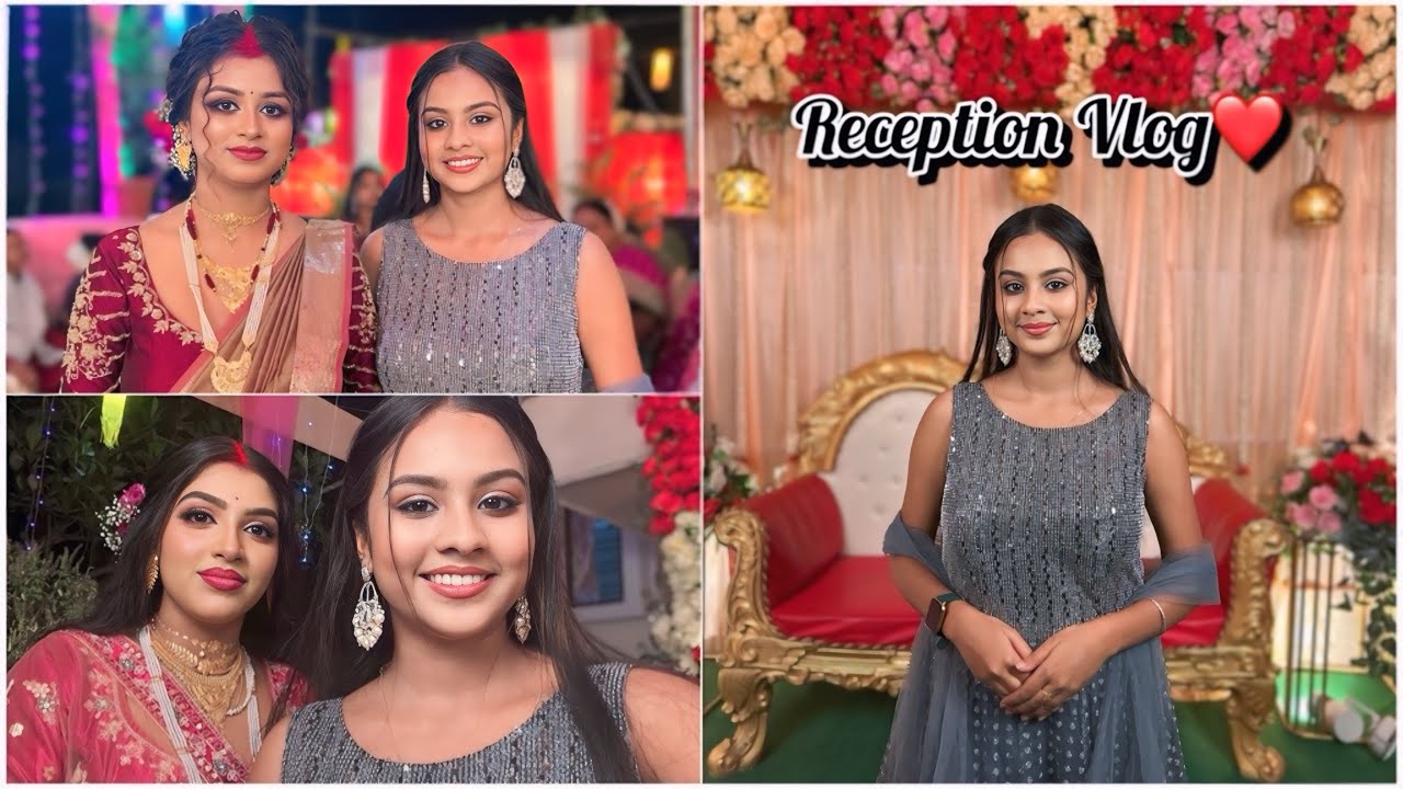 রজত দাদার Reception গিয়ে সবাই মিলে দারুণ মজা করলাম 🥰🤩 Reception Vlog