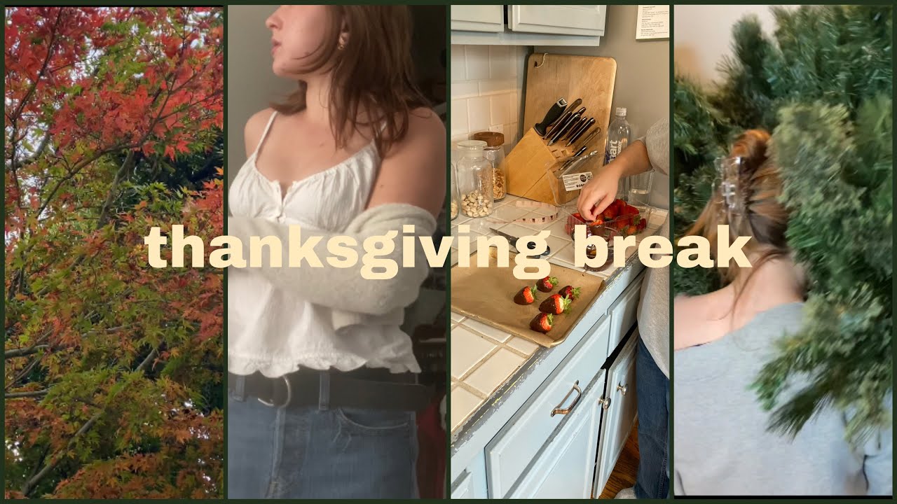 thanksgiving break🍁🍂
