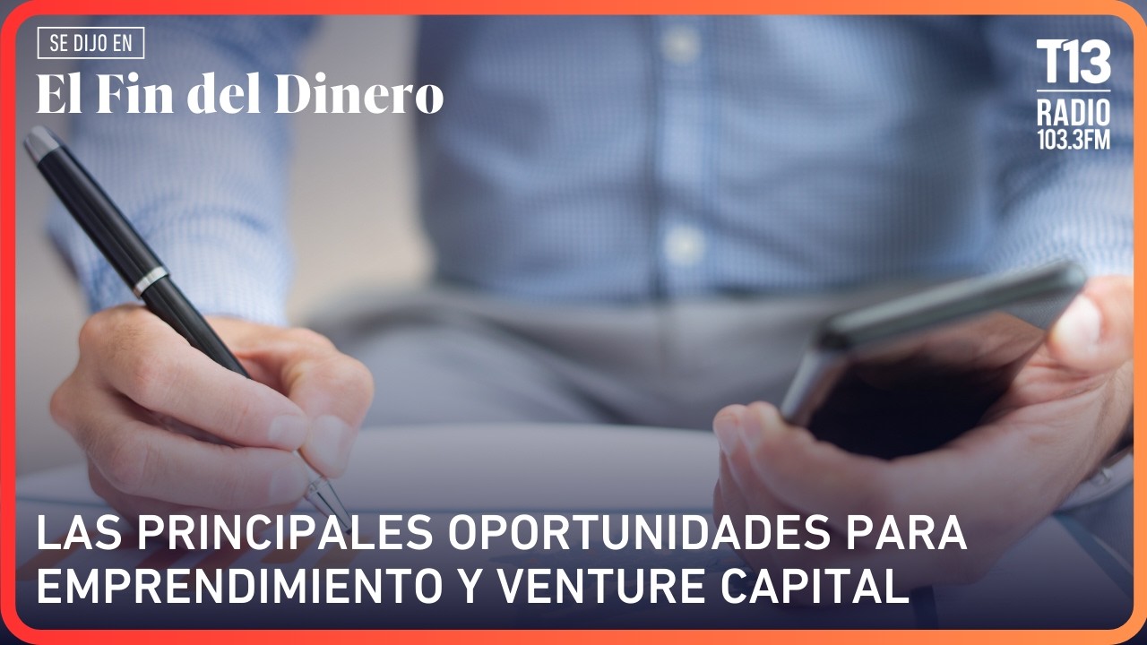 Las principales oportunidades para emprendimiento y Venture Capital | El Fin del Dinero