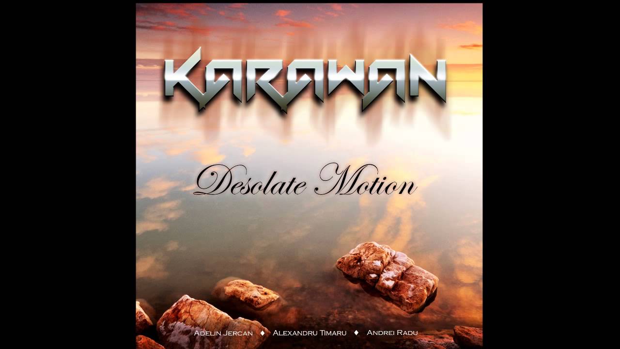 Karawan - Desolate Motion (Instrumental Song)