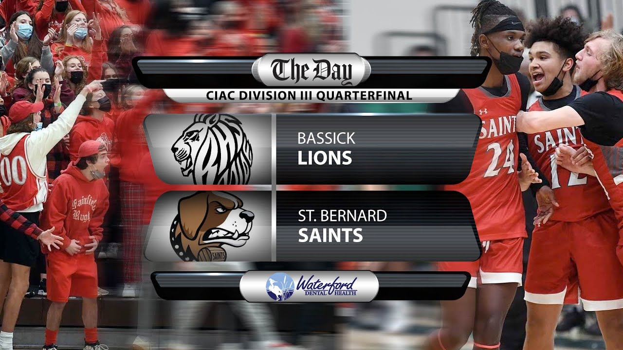 Bassick at St. Bernard - CIAC Div. III Boys' Basketball Quarterfinal