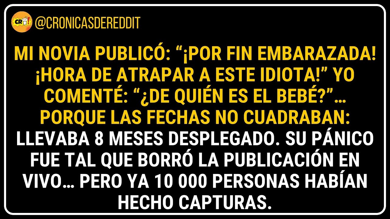 😱 Mi NOVIA publicó: “¡Por fin EMBARAZADA! ¡Hora de ATRAPAR a este IDIOTA!... 😂 Historias de Reddit