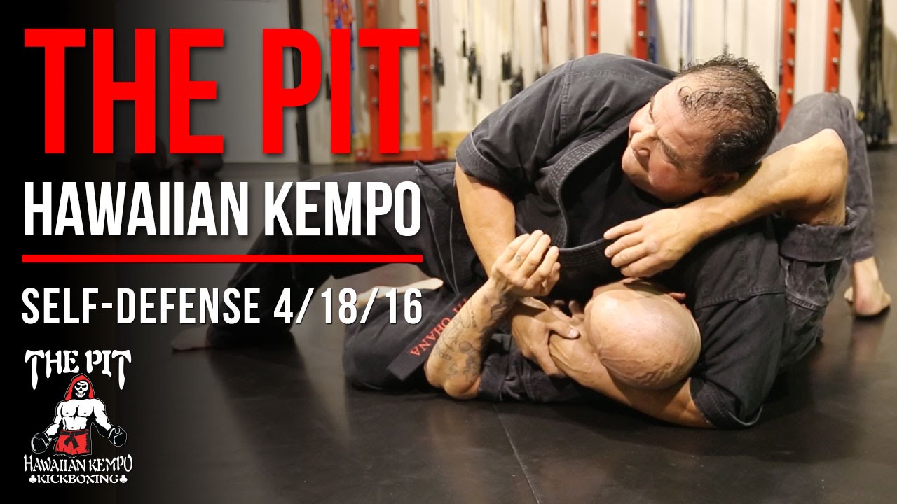 The Pit Martial Arts: Hawaiian Kempo Self-Defense Class, April 18, 2016