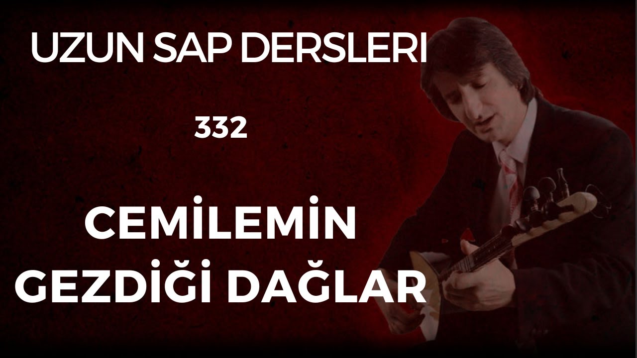 332. Ders CEMİLEMİN GEZDİĞİ DAĞLAR Solfej Uzun Sap #uzunsapbağlama #saz