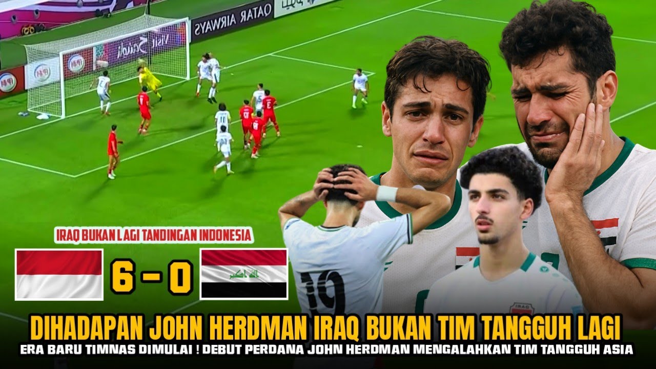🔴IRAQ BUKAN LAGI TANDINGAN INDONESIA ! - DEBUT PERDANA JOHN HERDMAN MENGALAHKAN TIM TANGGUH ASIA