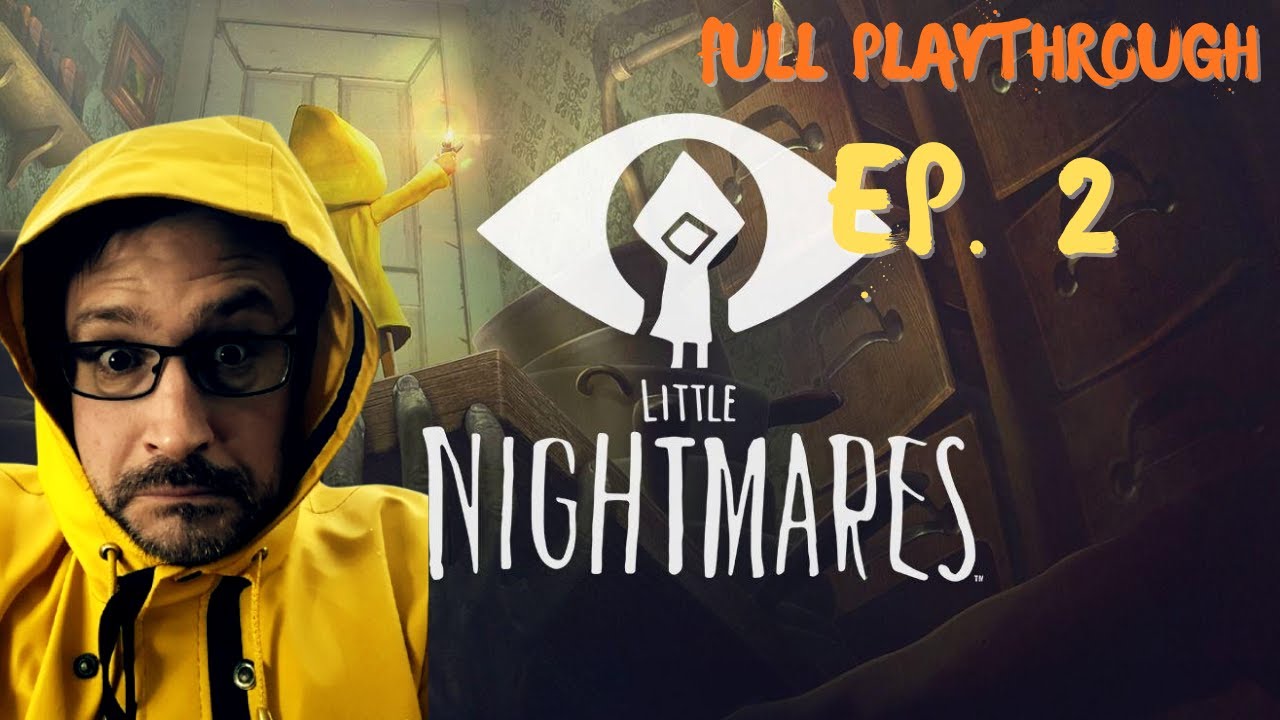 Little Nightmares Full Playthrough (Ep.2)