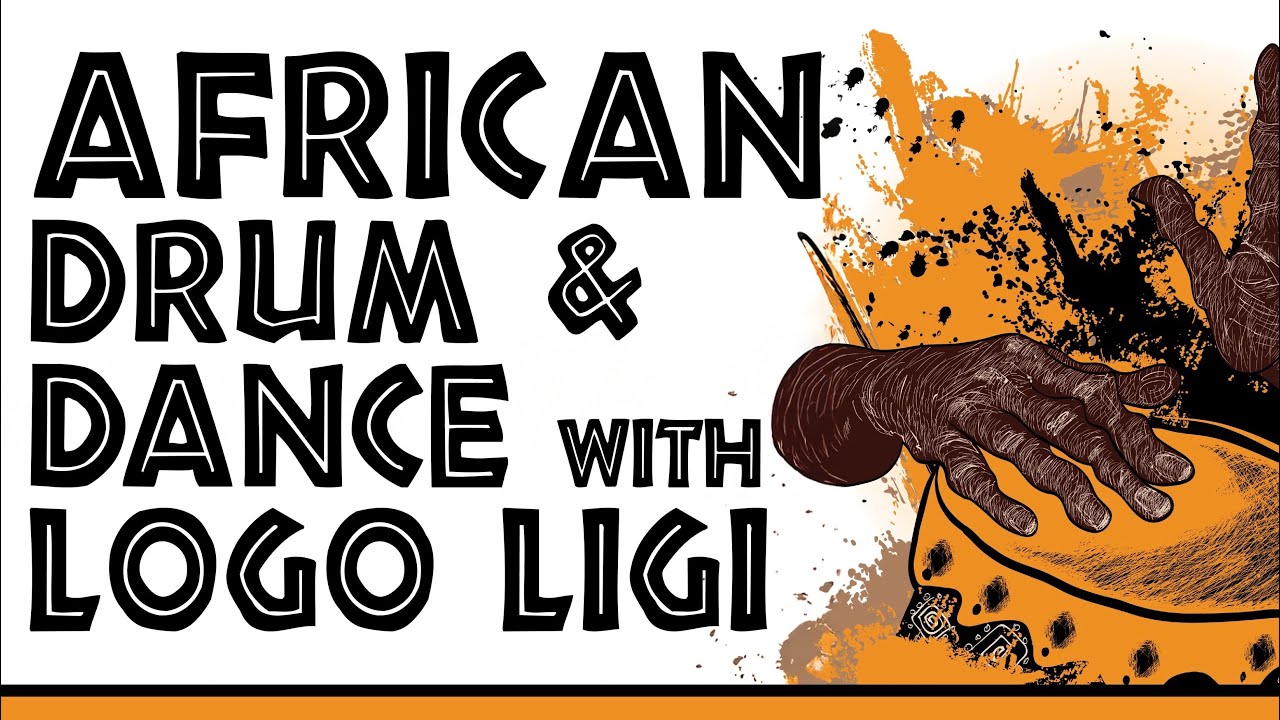 African Drum & Dance w/ Logo Ligi