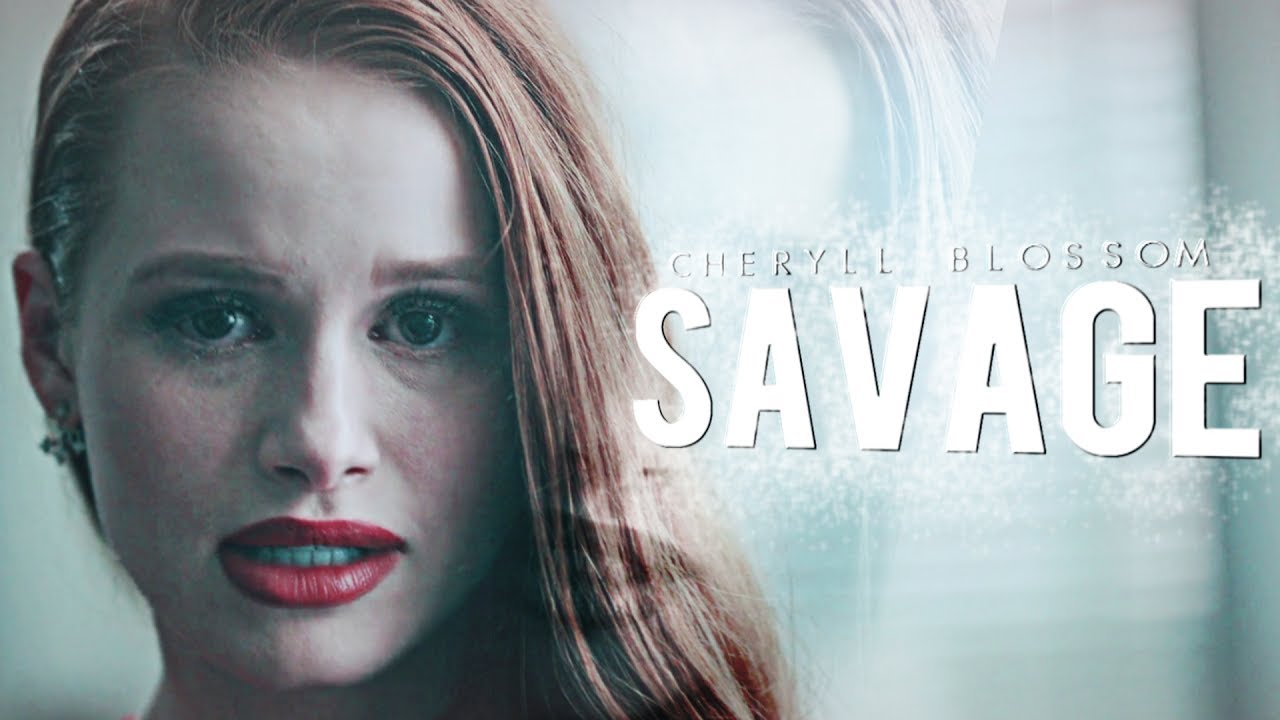 Cheryl Blossom || Savage