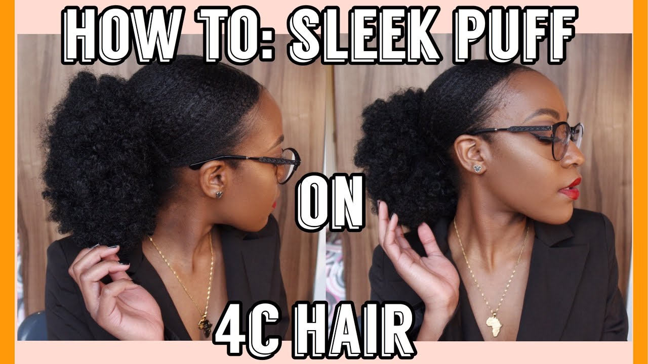 HOW TO: Sleek Low Puff On 4C Natural Hair 2022 | NATURAL HAIR WITH NYEMBS