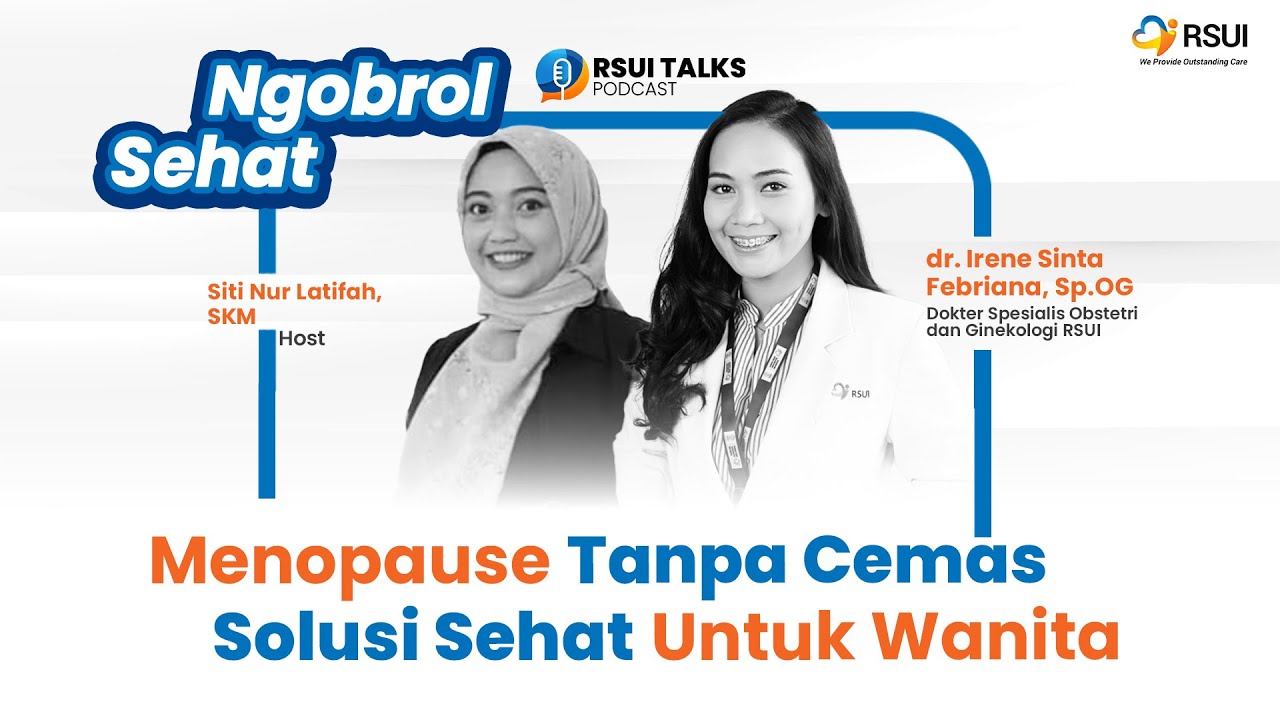 Menopause Datang Jangan Panik! Ini Solusi Sehatnya!