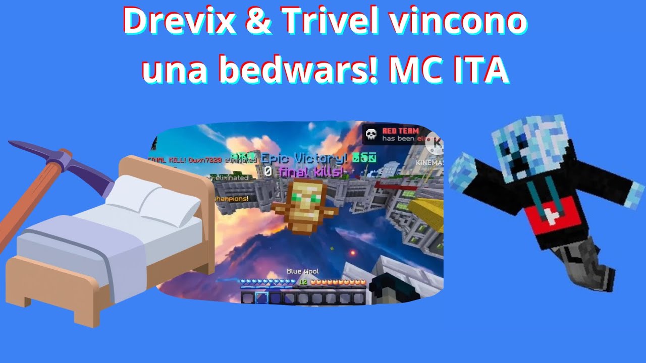 Drevix & Trivel vincono una BEDWARS EPICA! Gameplay MC ITA