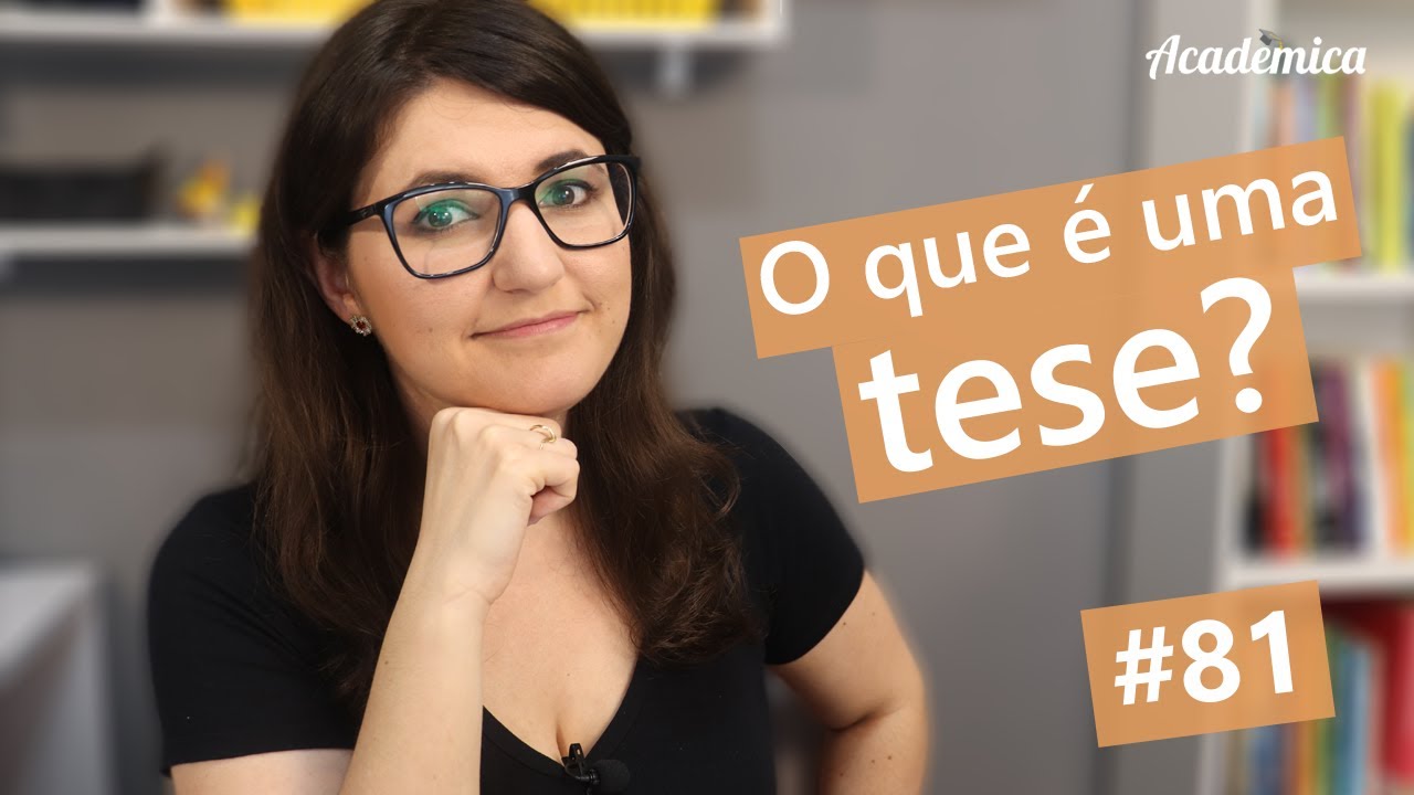 O que é uma tese? - Pesquisa na Prática #81