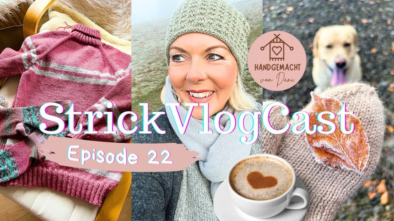 StrickVlogCast Episode 22 | Stricken in Koblenz | fertiges Projekt | Geburtstagsüberraschung | Wolle