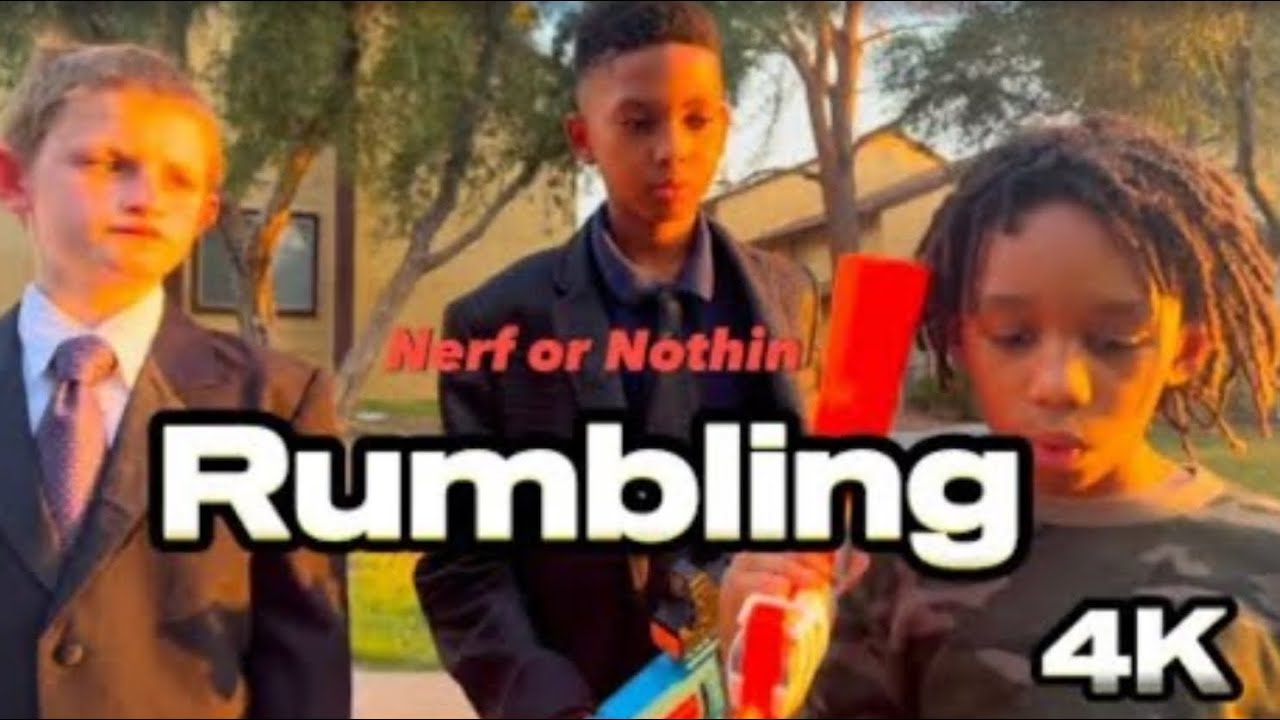 Nerf or Nothing - Rumbling (Chapter 5)