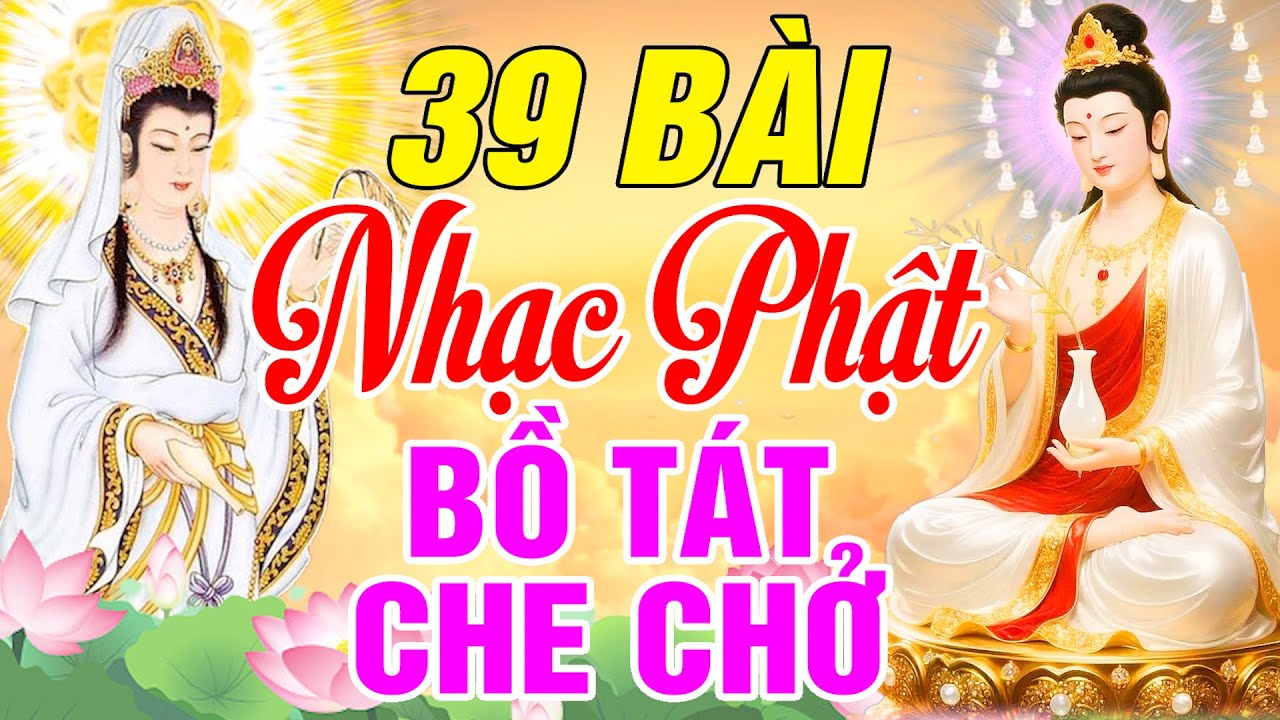 Nhạc Phật - LK Nhạc Phật Giáo Hay Nhất 2026 #108 Bài Lạy Mẹ Quan Âm #Nghe Bồ Tát Che Chở Bình An