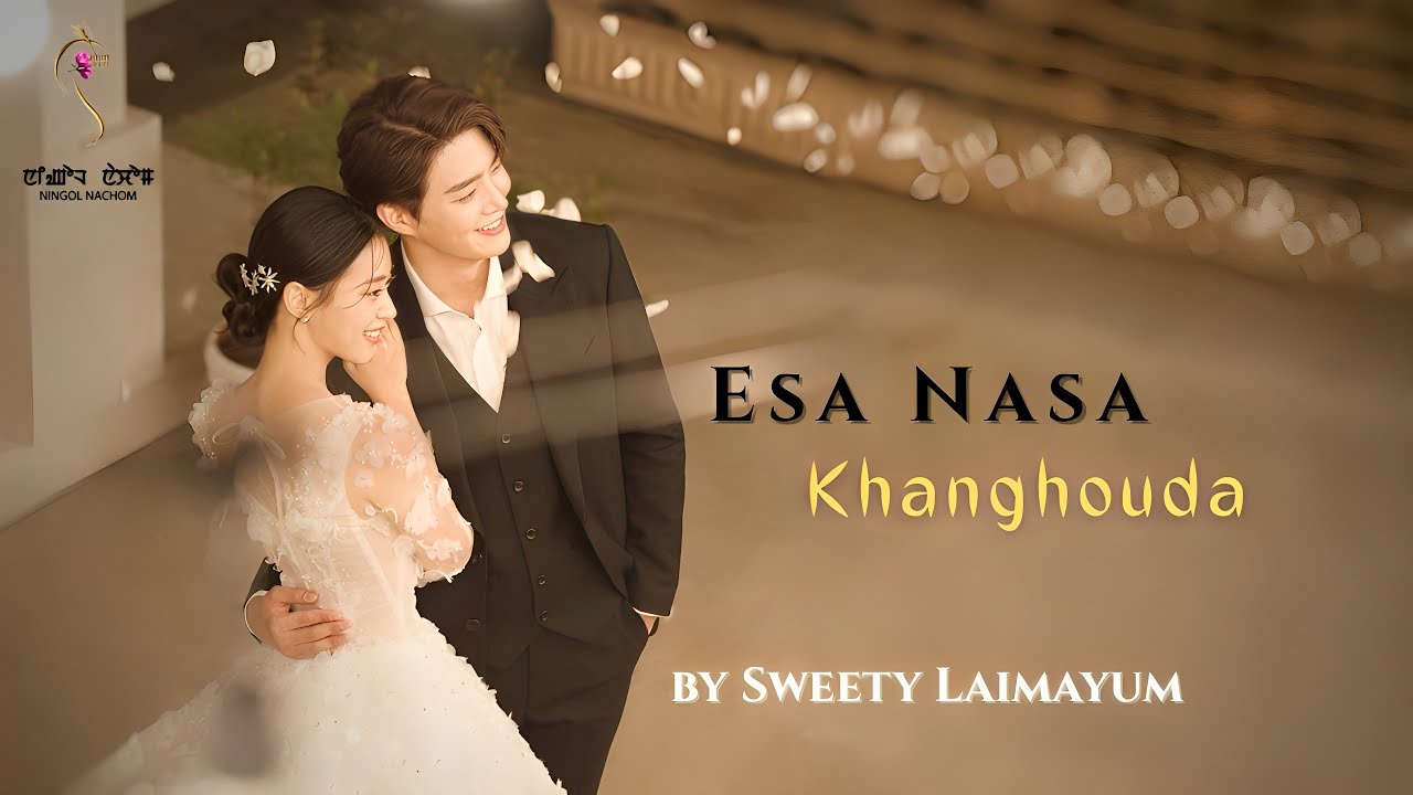 ESA NASA KHANGHOUDA (Full Episodes) ~ Sonam Chanu | Sweety Laimayum