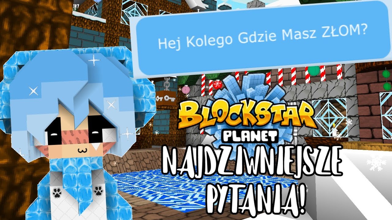 NAJGŁUPSZE PYTANIA na BlockStarPlanet BSP
