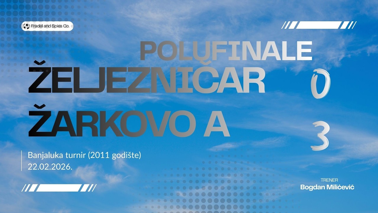 Polufinale Banja Luka turnir - Zeljeznicar - Zarkovo A 0-3 (2011) 22.2.26.