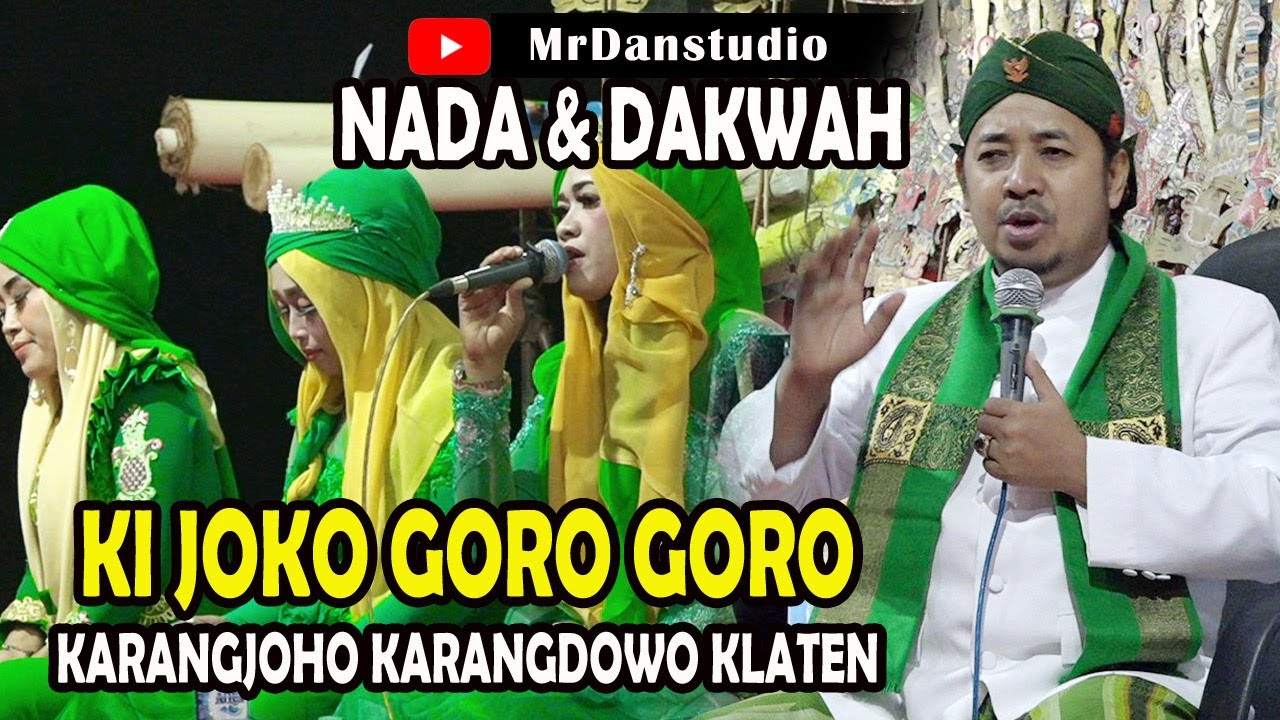 NADA & DAKWAH KI JOKO GORO GORO LIVE IN DIKARANGJOHO KARANGDOWO KLATEN