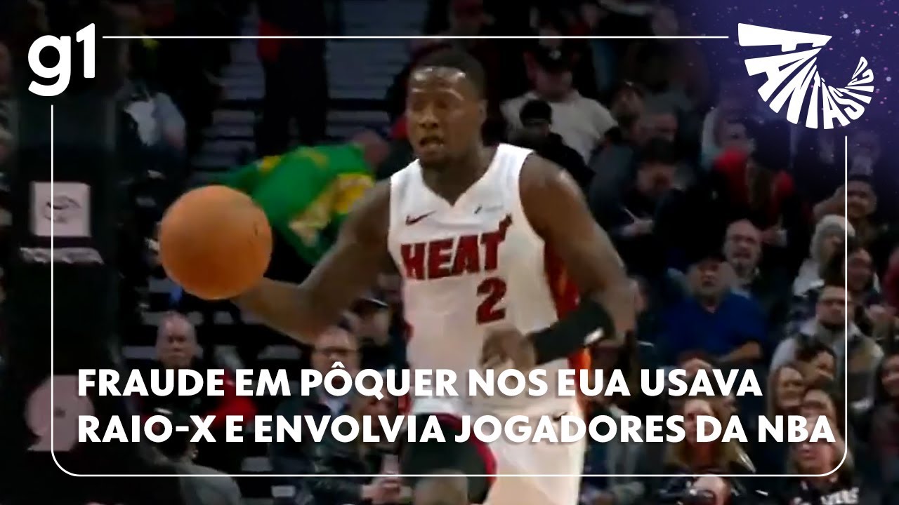 Fantástico: Fraude em pôquer nos EUA com astros da NBA envolvia câmeras, óculos especiais e raio-x