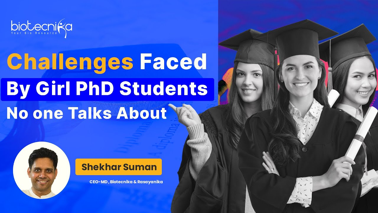 Challenges Faced By Girl PhD Students + Solutions