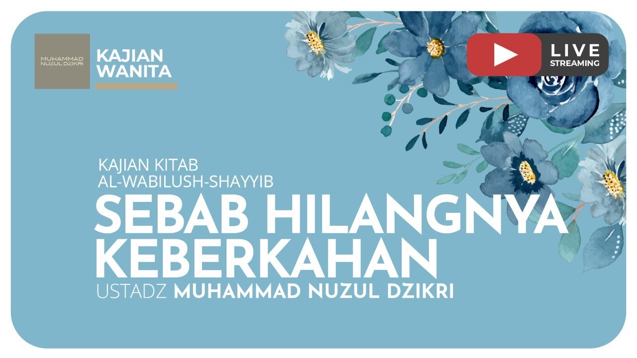 70. SEBAB HILANGNYA KEBERKAHAN | Kajian Wanita Kitab Al-Wabilush Shayyib