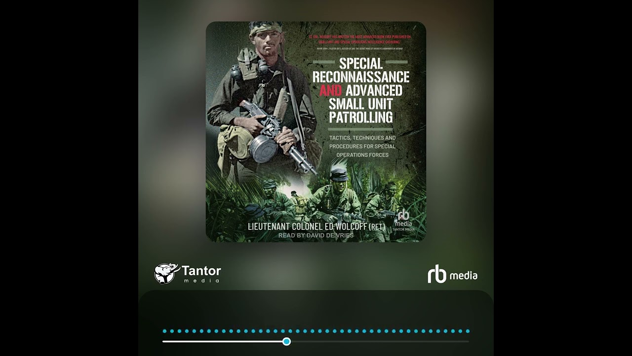 Audiobook Sample: Special Reconnaissance and Advanced Small Unit Patrolling