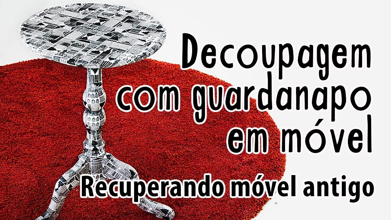 Como Fazer Decoupage com Guardanapo em móvel