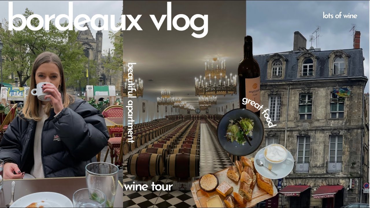 BORDEAUX, FRANCE VLOG - beautiful places, good food, wine and apartment views