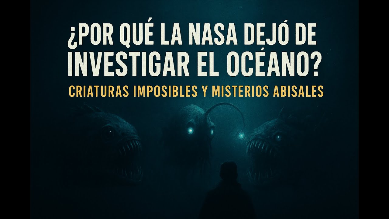 &iquest;Por qu&eacute; la NASA dej&oacute; de investigar el oc&eacute;ano? Criaturas imposibles y misterios abisales