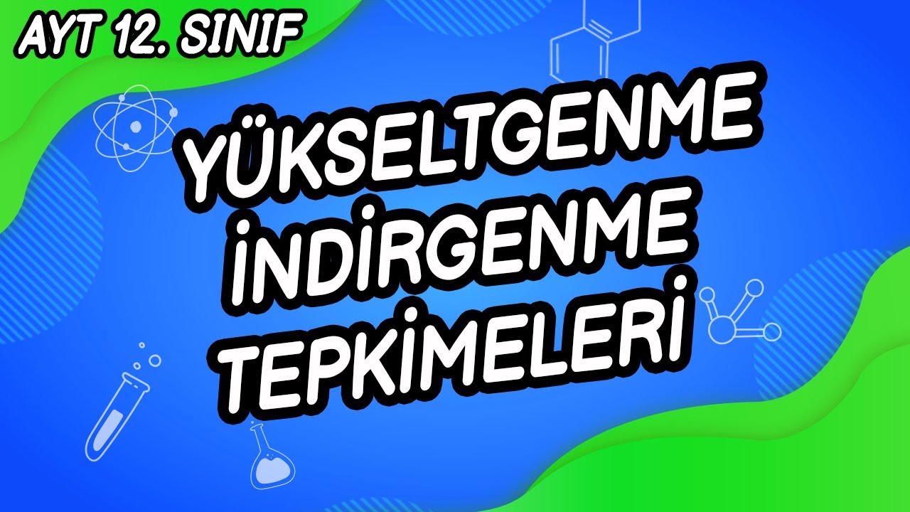 X1 - Yükseltgenme - İndirgenme Tepkimeleri