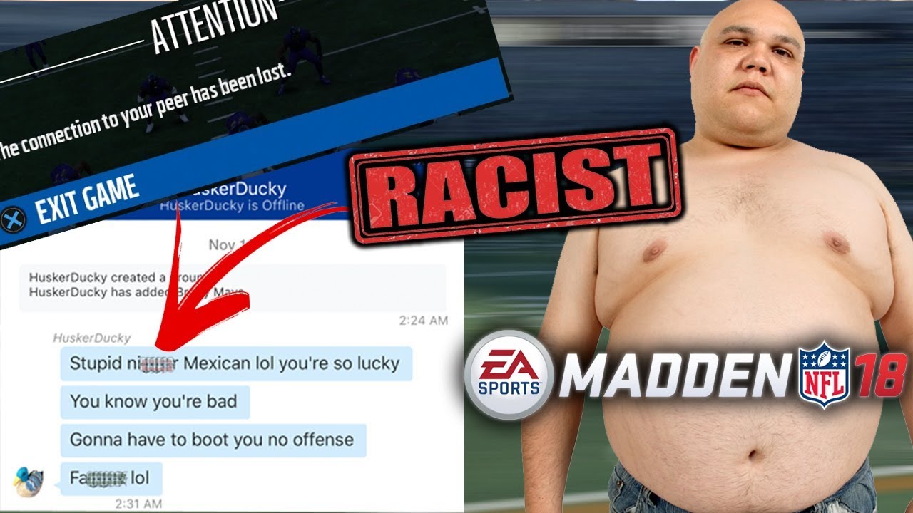RACIST TRASH TALKER BOOTS ME OFFLINE?? Madden 18 Trash Talker Gets Exposed