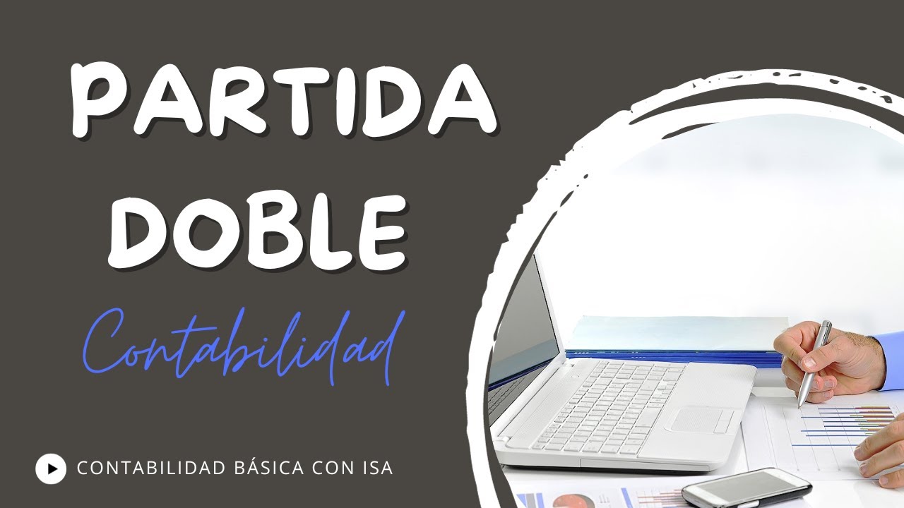COMO HACER LA PARTIDA DOBLE EN CONTABILIDAD ❓❓