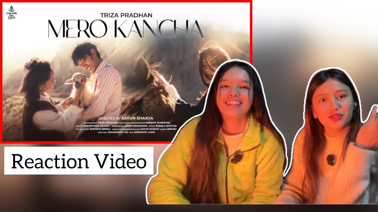 Reacting to @trizapradhan7550- Mero Kancha (OMV) Starring @BEBO2002. @Khemey 