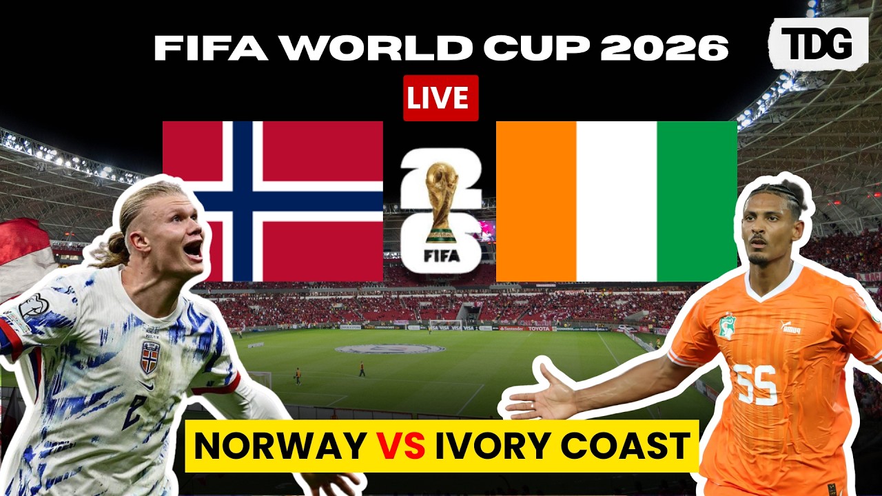 WATCH LIVE: Norway vs C&ocirc;te d'Ivoire | FIFA World Cup 2026 Round of 32