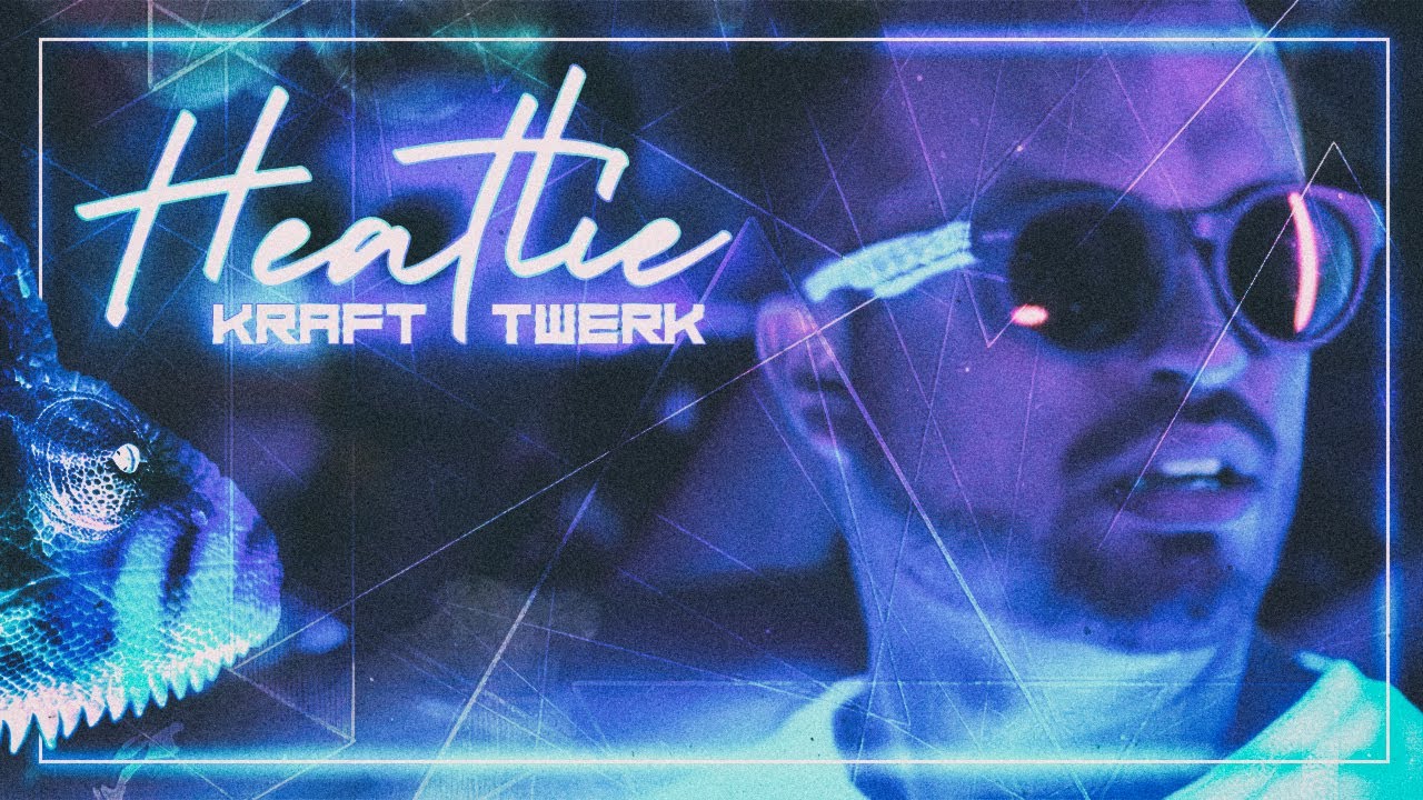 HEATLIE - KRAFT-TWERK (OFFICIAL MUSIC VIDEO)