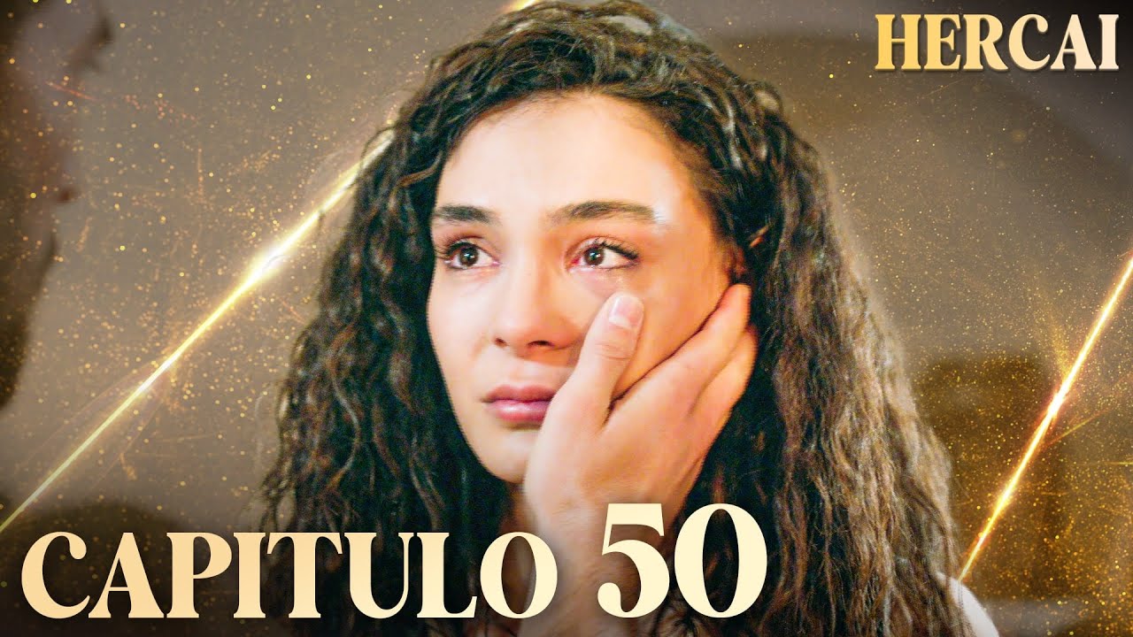 Hercai - Cap&iacute;tulo 50