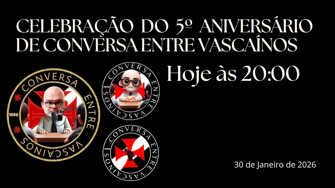 Celebração do 5º Aniversário do Canal Conversa entre Vascaínos
