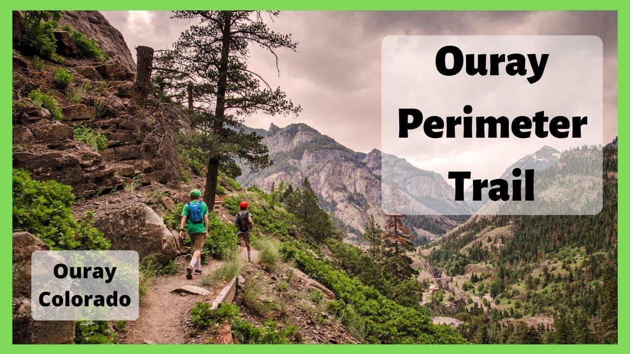 The Perimeter Trail - Ouray, Colorado