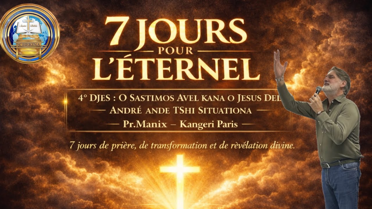 - 7 Jours Pour L’Eternel - 4°/ Djes O Sastimos Avel Kana O Jesus Del André - Pr.Manix Kangeri Paris 