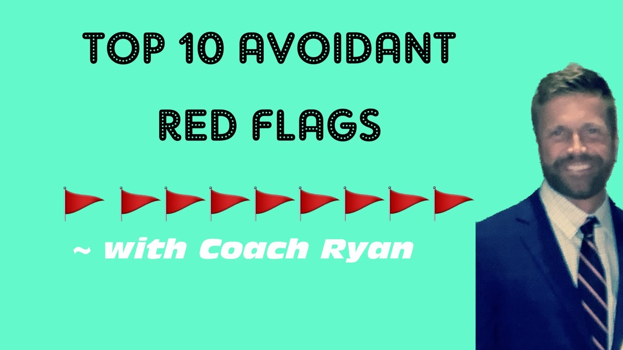 Top 10 avoidant red flags 🚩🚩🚩🚩🚩🚩