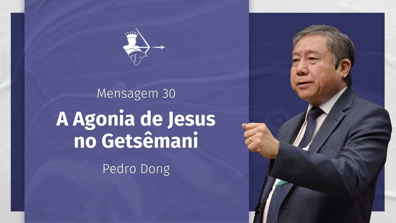 M. 30 - A Agonia de Jesus no Getsêmani | Pedro Dong