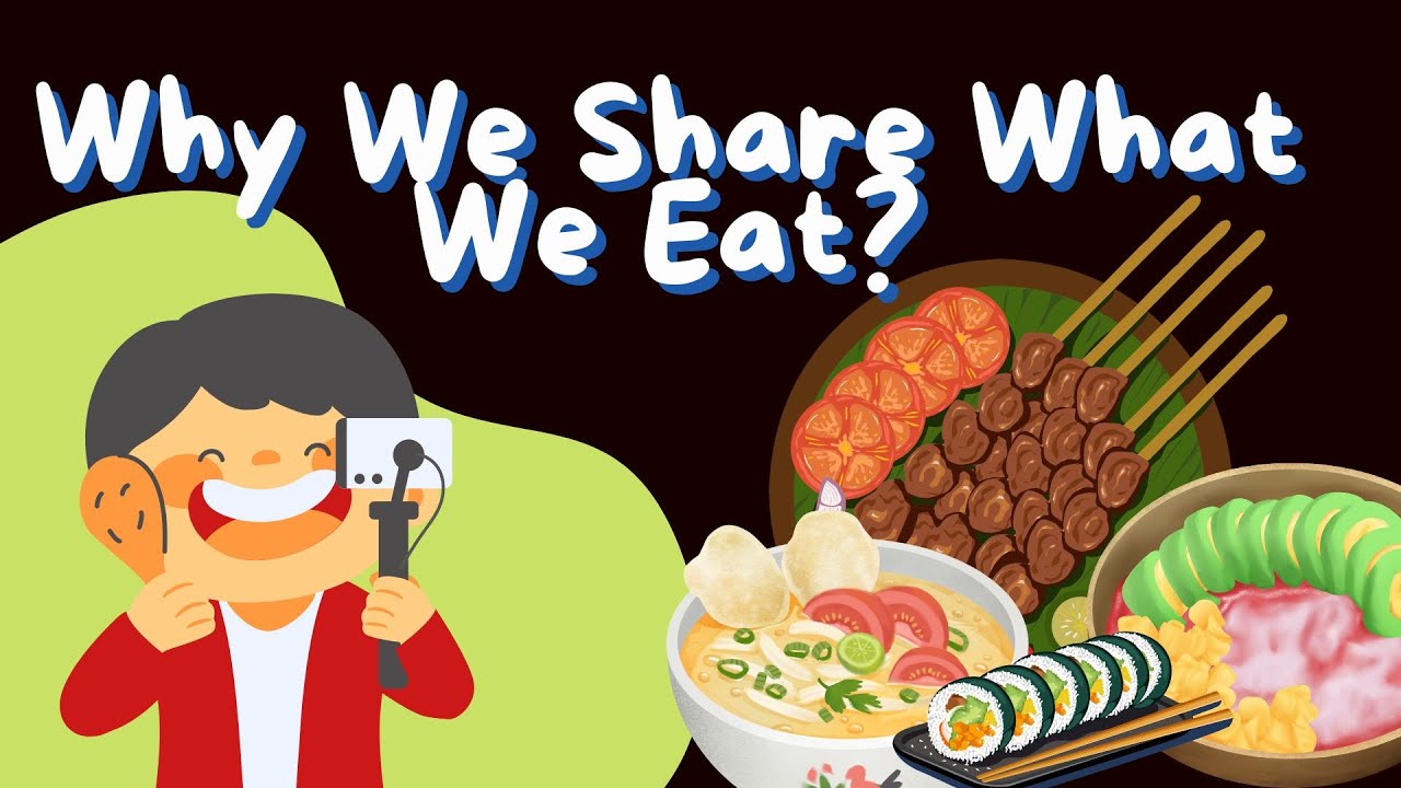 Why People Post Everything They Eat on Their Status | The Psychology Behind Food Posts