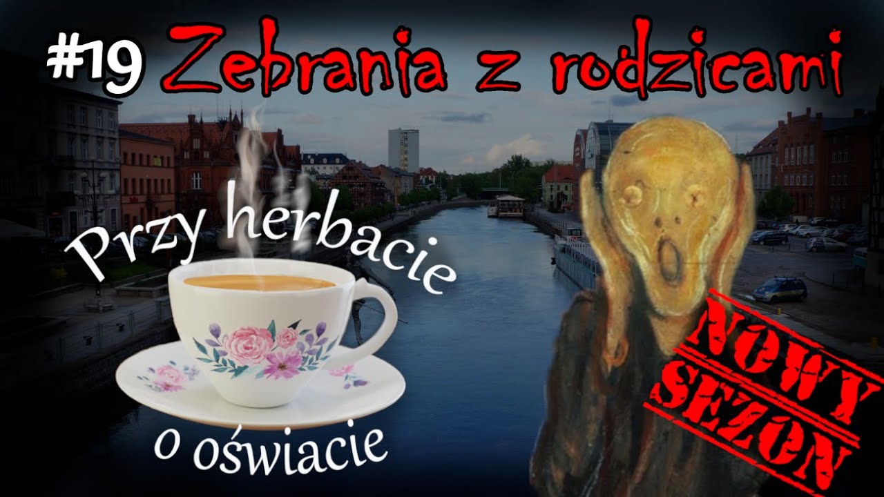 Przy herbacie o oświacie - #19 Zebrania z rodzicami