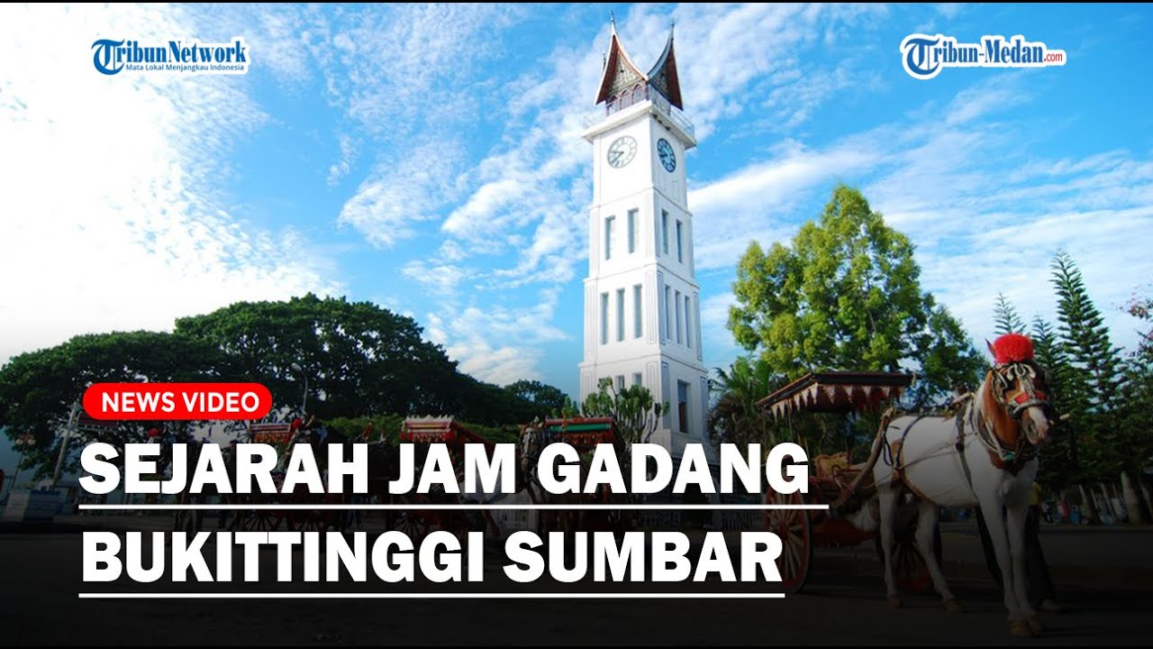 SEJARAH JAM GADANG Bukittinggi, Mesinnya Hanya Ada 2 di Dunia❓