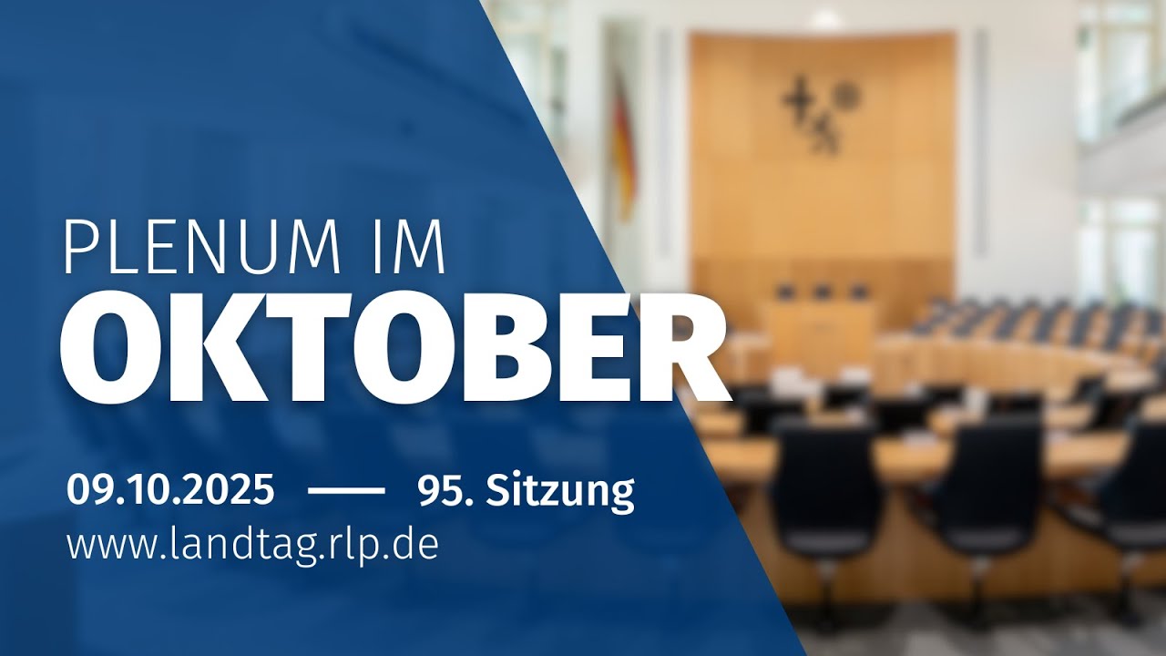 95. Plenarsitzung am Donnerstag, dem 09. Oktober 2025, 9:30 Uhr